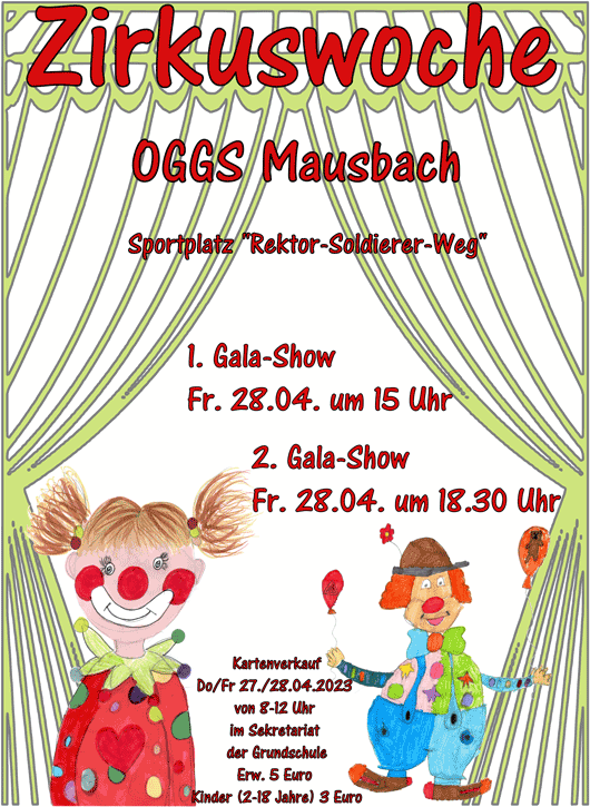 Zirkusplakat – Zirkuswoche der OGGS Mausbach mit zwei Gala-Shows am Freitag, 28. April. Kartenvorverkauf über das Sekretariat der Grundschule.