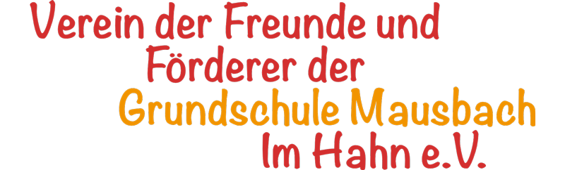 Verein der Freunde und Förderer der Grundschule Mausbach Im Hahn e.V.