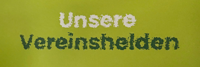 Unsere Vereinshelden